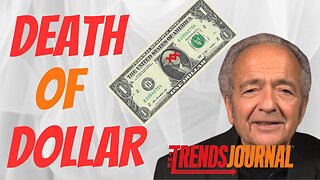 DEATH OF THE DOLLAR: INTEREST RATES GOING DOWN GOLD GOING UP, WHAT'S NEXT