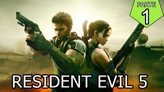 RESIDENT EVIL 5 #01