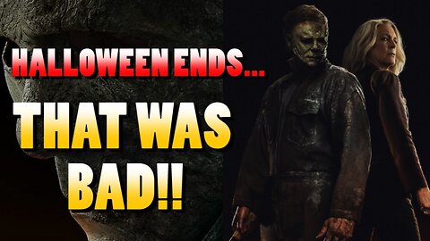 Halloween Ends Review... That was BAD!! Terrible. Trash. What were they thinking...