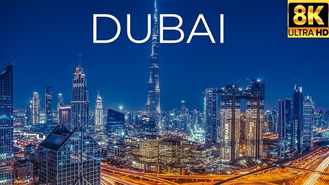 DUBAI- United Arab Emirates In 8K ULTRA HD HDR 60 FPS
