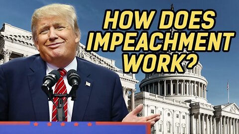 How Does Impeachment Work? | America Uncovered US News