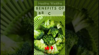 Broccoli: You're Crazy If You Don't Know Why It's Good For You || Healthie Wealthie