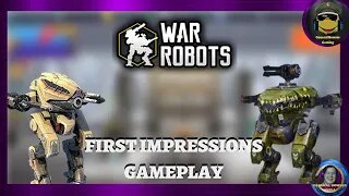 War Robots | First Impressions | Gameplay - General Bowser Gaming