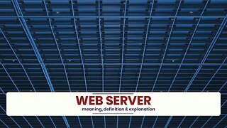 What is WEB SERVER?