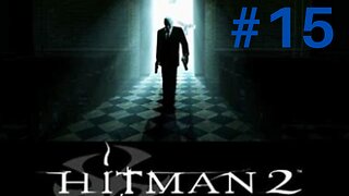 WHO ARE YOU? | HitMan 2 - Part 15