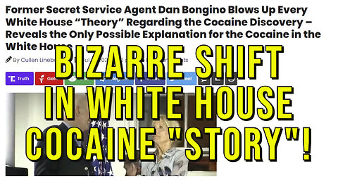 Bizarre Legacy Media Narrative Shift on White House Cocaine "Story"