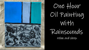 One Hour of Oil Painting and #rain sounds #forsale #relax