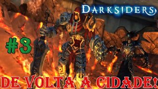 De volta a cidade! - Darksiders #3