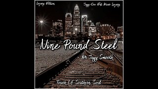 Nine Pound Steel (Legacy Edition) • Mr JayySmooth