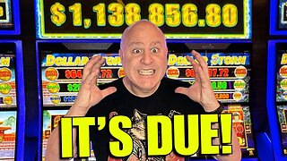 OMG!!! $1,138,000 SUPER GRAND DOLLAR STORM JACKPOT IS DUE TO HIT!