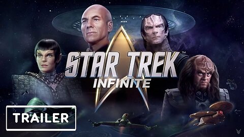 Star Trek: Infinite - Trailer | Summer Game Fest 2023