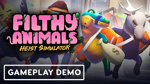 Filthy Animals: Heist Simulator - Official Developer Gameplay Walkthrough