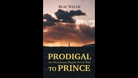 Prodigal to Prince - Personal Testimony of a Navy SEAL