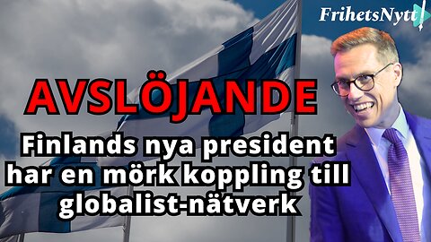 Avslöjande: Finlands nya president, Alexander Stubb, kommer direkt från WEF