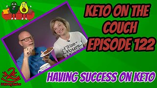 Keto on the Couch ep 122 | Having success on keto | Protein vs Calories