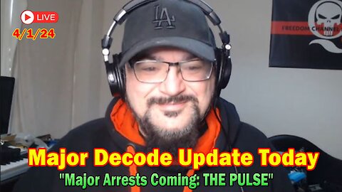 Major Decode Update Today Apr 1: "Major Arrests Coming: THE PULSE"