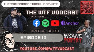 The WTF Vodcast EPISODE 10 - Featuring Insane Poetry