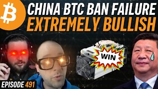 WE ARE BACK, Bitcoin's Incentives Destroy China's Mining Ban | EP 491