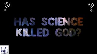 How Science KILLED God!