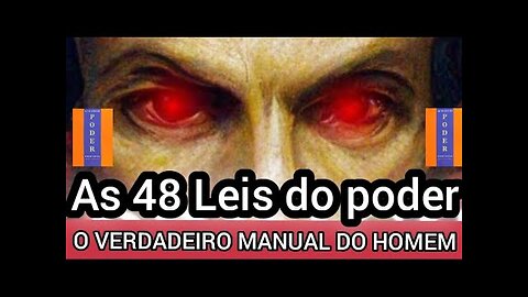 Aprenda As 48 Leis do poder | O VERDADEIRO MANUAL DO HOMEM