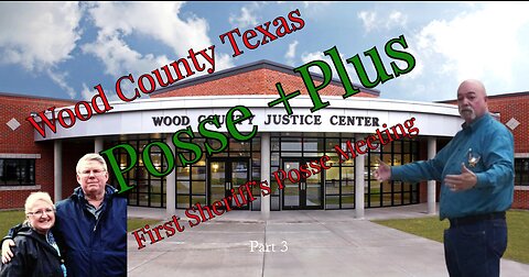 Wood County Texas Sheriff Posse Meeting, Pt III