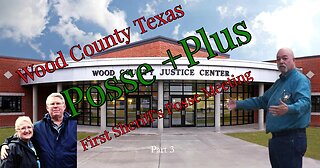 Wood County Texas Sheriff Posse Meeting, Pt III