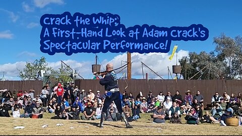 Crack the Whip: A First-Hand Look at Adam's Spectacular Performance!