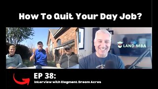 EP 38: How to Quit Your Day Job ?| Interview with Elegment Dream Acres