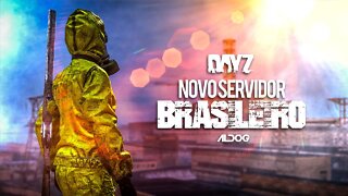 Novo servidor Brasileiro | Dayz