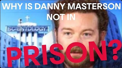 WHY IS DANNY MASTERSON NOT IN PRISON?