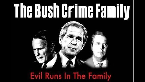 George H.W. Bush SCUM - War Criminal - CIA SPY - Oil Tycoon - Embodiment of EVIL US Elite