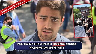 Team Ogles Investigates: GWU Pro-Hamas Encampment