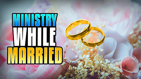 Ministry in Marriage - Married Couples MUST WATCH!