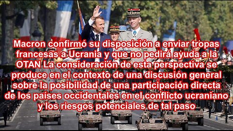 Macron dispuesto a enfrentarse a Rusia sin ayuda de la OTAN ¿Quien se lo va a creer?