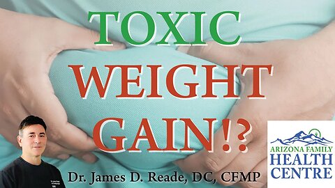 TOXIC WEIGHT GAIN?!?! AVOID OBESEGENS & ENDOCRINE DISRUPTORS NOW