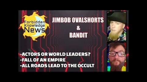 Actors or World Leaders? - Fall of An Empire - All Roads Lead to The Occult w/ JimBob & Bandit(clip)