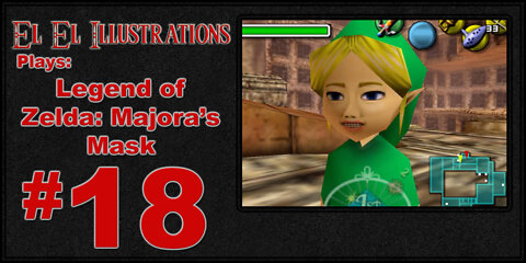 El El Plays The Legend of Zelda: Majora's Mask Episode 18: Big Big Big Temple