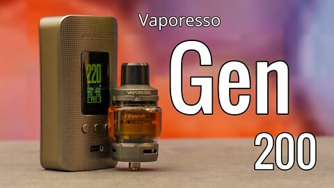 Vaporesso Gen 200, did the Gen just got better?