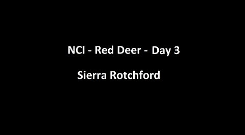 National Citizens Inquiry - Red Deer - Day 3 - Sierra Rotchford Testimony