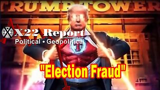 X22 Report Huge Intel: The [DS] Will Use The Fake Climate Warming To Push Riots, J6, Election Fraud