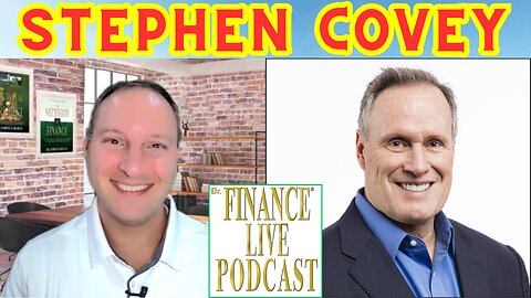 Dr. Finance Live Podcast Episode 80 - Stephen M. R. Covey IV Interview - Trust Expert - Author