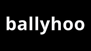 Video Word Of The Day - Ballyhoo