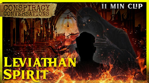 Leviathan Spirit - Henry Shaffer | Conspiracy Conversation Clip
