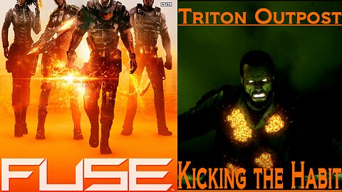 Fuse (Mission 2: Triton Outpost - Checkpoint 3: Kicking the Habit)