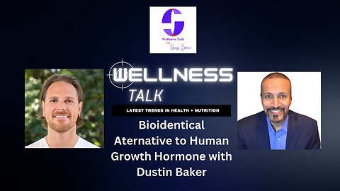 An Alternative Approach to Human Growth Hormone with Dustin Baker