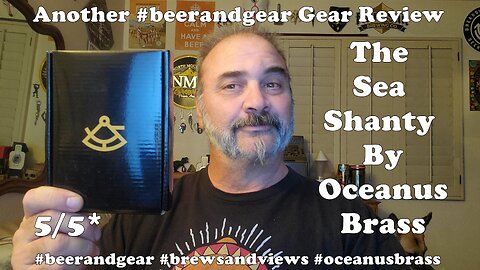 Oceanus Brass Sea Shanty Unboxing and Review 5.0/5