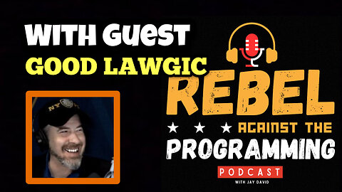 Good Lawgic Talks Celebs in Court & More | Rebel Against the Programming Podcast EP32