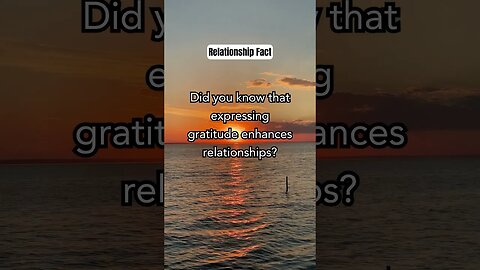 Did you know that expressing gratitud.. #shorts #relationshipfacts #lovefacts