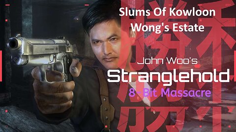 John Woo's Stranglehold - XBOX 360 (Chapters 6&7: Slums Of Kowloon/Wong's Estate)