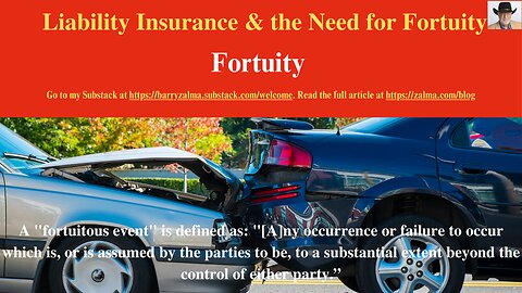 Liability Insurance & the Need for Fortuity